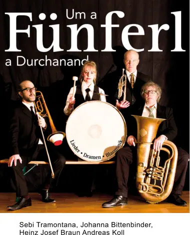 Sebi Tramontana, Johanna Bittenbinder,  Heinz Josef Braun Andreas Koll