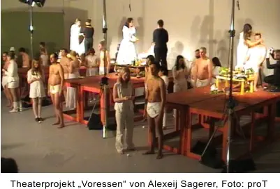 Theaterprojekt „Voressen“ von Alexeij Sagerer, Foto: proT